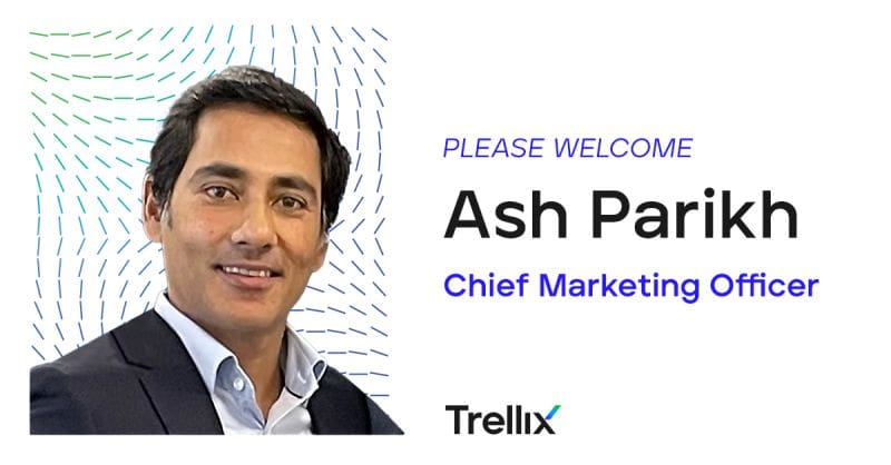 Trellix Appoints Ash Parikh To Chief Marketing Officer Citybiz 7789