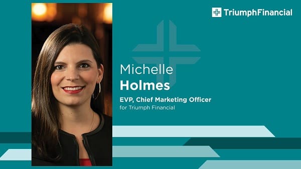 Triumph Financial Appoints Michelle Holmes To Chief Marketing Officer Citybiz 8158
